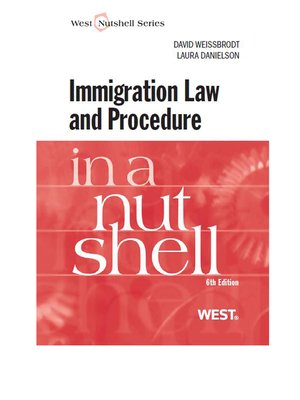 cover image of Weissbrodt and Danielson's Immigration Law and Procedure in a Nutshell, 6th